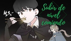 Subir de nivel comiendo