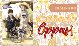 ¡Cuidado con los Oppas!