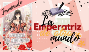 La Emperatriz De Otro Mundo
