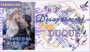 Desapareceré, Gran Duque
