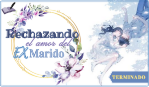 Rechazando el amor del ex marido