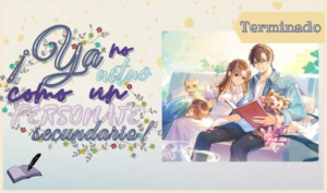 ¡Ya no actuo como un personaje secundario!