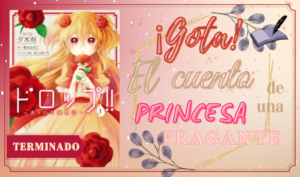 Gota! ～El cuento de una princesa fragante～