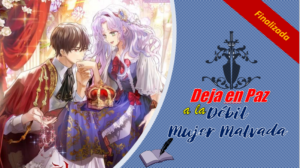 Deja en paz a la débil mujer malvada