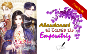 Abandonaré el Cargo de Emperatriz