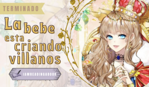 La bebe esta criando villanos