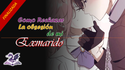 Cómo rechazar la obsesión de mi exmarido
