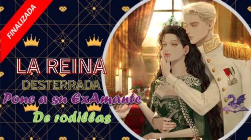 La Reina desterrada puso a su Ex-Amante de Rodillas