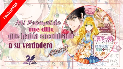 Mi prometido me dijo que había encontrado a su verdadero amor