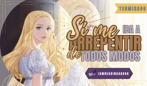 Si me iba a arrepentir de todos modos