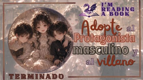 Adopte al protagonista masculino y al villano