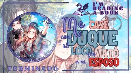Me casé con un duque loco que mató a mi esposo