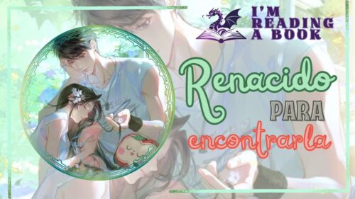 Renacido para Encontrarla – F